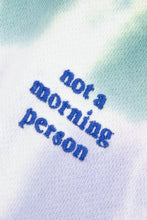 Load image into Gallery viewer, NOT A MORNING PERSON PLANTES HOODIE | CELADON &amp; TYE AND DIE FROM MAISON LABICHE